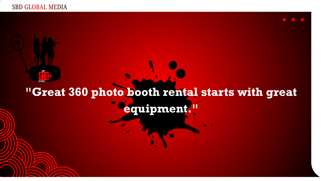 Great 360 photo booth rental starts with great equipment.