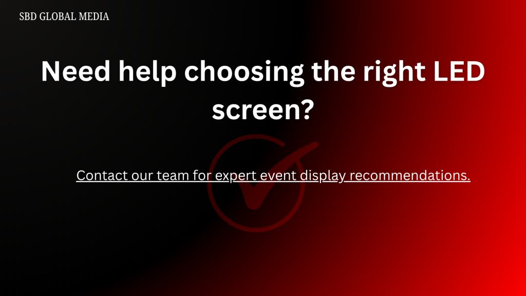 Need help choosing the right LED screen?
Contact our team for expert event display recommendations.